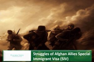 Struggles of Afghan Allies Special Immigrant Visa (SIV)