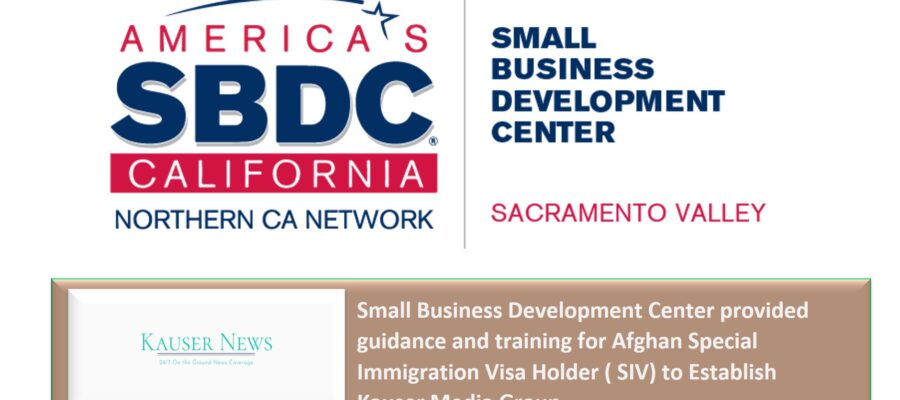 Small Business Development Center provided guidance and training for Afghan Special Immigration Visa Holder ( SIV) to Establish  Kauser Media Group