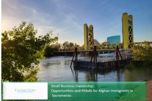 Small Business Ownership: Opportunities and Pitfalls for Afghan Immigrants in Sacramento