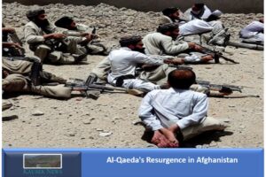Al-Qaeda’s Resurgence in Afghanistan