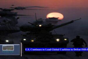 U.S. Continues to Lead Global Coalition to Defeat ISIS-K