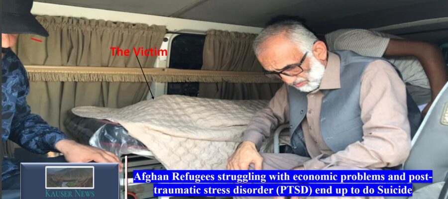 Afghan Refugees struggling with economic problems and post-traumatic stress disorder (PTSD) end up to do Suicide