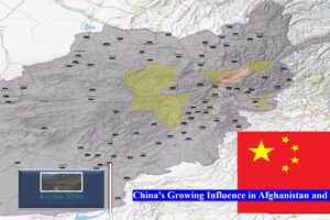 China’s Growing Influence in Afghanistan and Pakistan