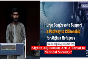 Afghan Adjustment Act: A Threat to National Security?