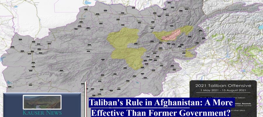 Taliban’s Rule in Afghanistan: A More Effective Than Former Government?