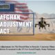 Afghan Adjustment Act Not Passed Due to Security Concerns| Many Afghan Citizens Evacuated to the US Are Local People, Some Pakistanis.