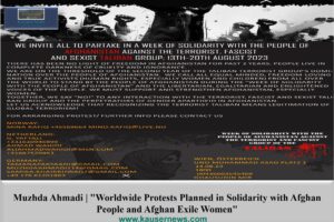 Muzhda Ahmadi | “Worldwide Protests Planned in Solidarity with Afghan People and Afghan Exile Women”