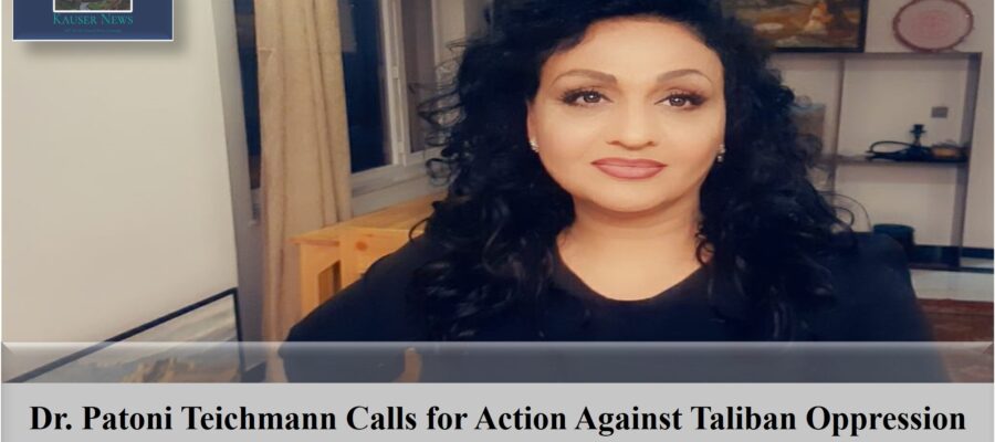 Dr. Patoni Teichmann Calls for Action Against Taliban Oppression