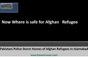 Pakistani Police Storm Homes of Afghan Refugees in Islamabad