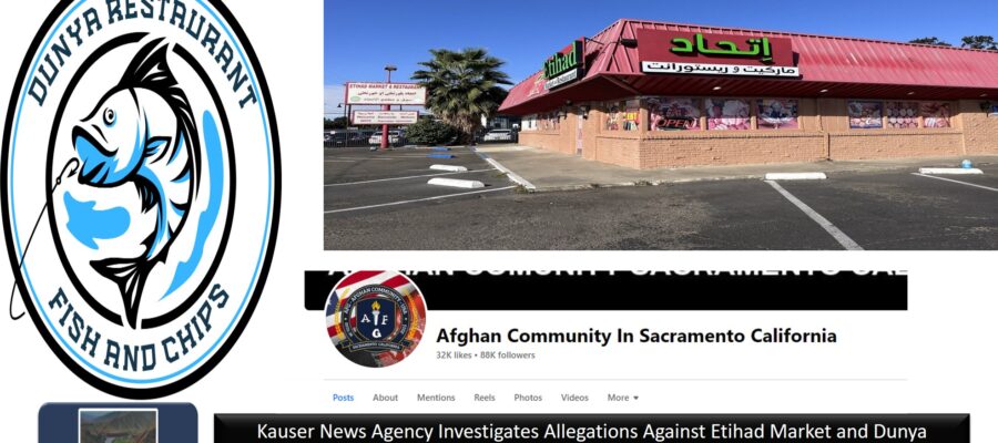 Kauser News Agency Investigates Allegations Against Etihad Market and Dunya Restaurants Following Misinformation on Afghan Community in Sacramento Facebook Page