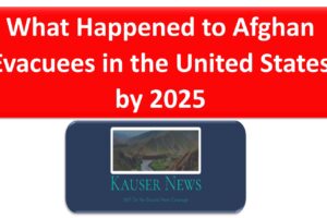 What Happened to Afghan Evacuees in the United States by 2025