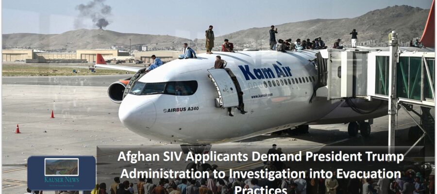 Afghan SIV Applicants Demand President Trump Administration to Investigation into Evacuation Practices