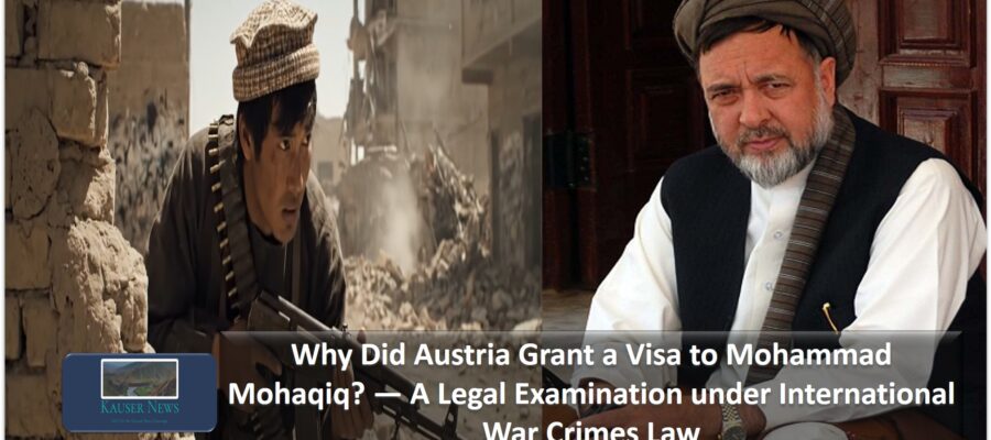 Why Did Austria Grant a Visa to Mohammad Mohaqiq? — A Legal Examination under International War Crimes Law
